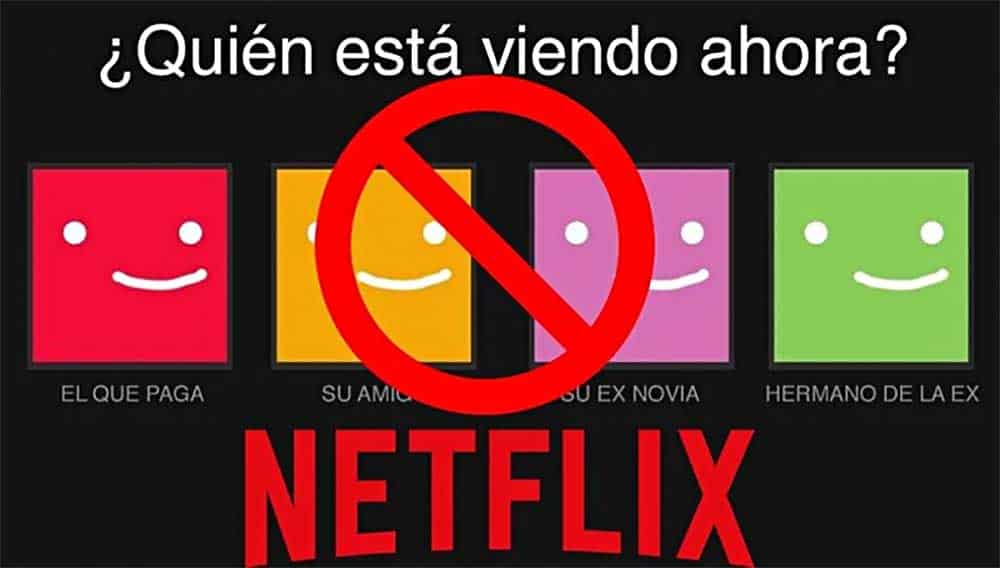 NETFLIX ACABARÁ CON LAS CUENTAS COMPARTIDAS DESDE 2023